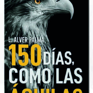 150 días como las aguilas