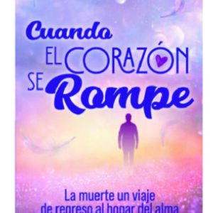 Cuando el corazón se rompe